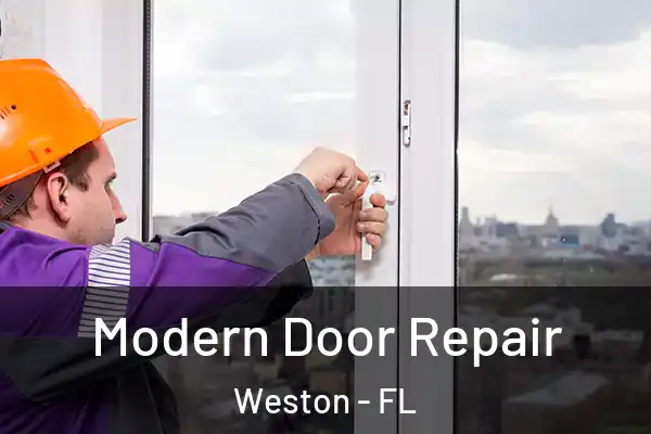 Modern Door Repair Weston - FL