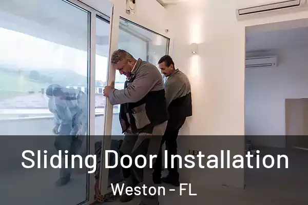  Sliding Door Installation Weston - FL