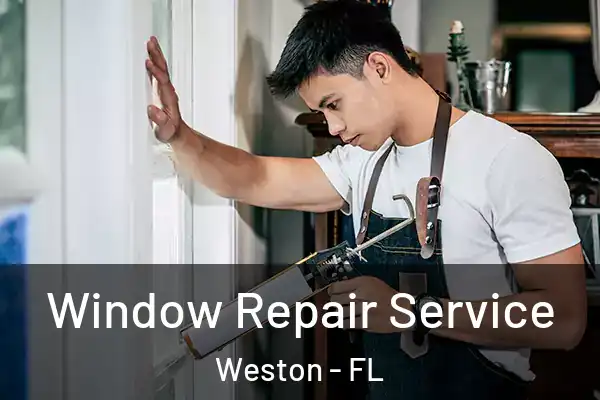  Window Repair Service Weston - FL